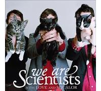 We Are Scientists – with Love and Sqaulor – Import