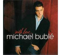 With Love, Michael Buble by Michael Buble (2006-07-28)