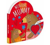 With Love Mummy by Valentina Bonaguro M Gaule (Auteur)