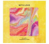Artistes divers – With Love: Volume 3 – Compilé par Miche – CD