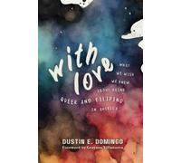 With Love: What We Wish We Knew About Being Queer and Filipino in America