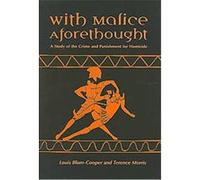 With Malice Aforethought Louis Blom Cooper, Terence Morris (Auteur)