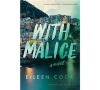 With Malice | Eileen Cook Eileen CookEileen Cook (Auteur)