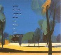 With Malice Toward None: The Music Of Tom Mcintosh