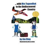 With Mrs Tugendhat To The Undiscovered Country