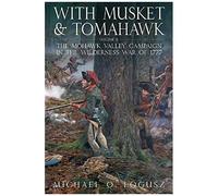 With Musket And Tomahawk