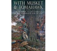 With Musket And Tomahawk