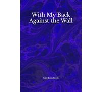 With My Back Against the Wall
