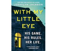 With My Little Eye: A Dark Psychological Thriller - Hollywood Actress and Daughter Hunted by a Dangerous Stalker