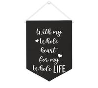 with My Whole Heart for My Whole Life Bannière en toile 30,5 x 40,6 cm à suspendre au mur de motivation pour décoration murale pour chambre à coucher, chambre d'enfant, décoration d'intérieur