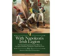 With Napoleon's Irish Legion