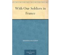 With Our Soldiers in France