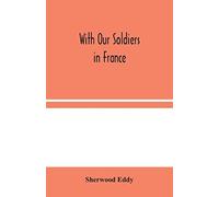 With Our Soldiers In France