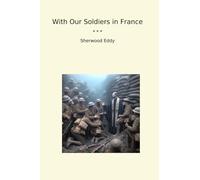 With Our Soldiers in France