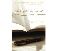 With Pen in Hand Henriette Anne Klauser (Auteur)