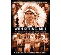 With Sitting Bull At The Spirit Lake Massacre