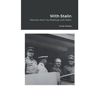 With Stalin: Memoirs from my Meetings with Stalin