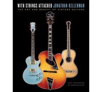 With Strings Attached: The Art and Beauty of Vintage Guitars (Hardback) - Common