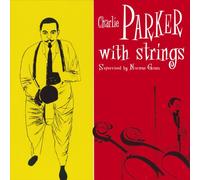 With Strings: Centennial Celebration Collection 1920-2020 by Charlie Parker NEUF