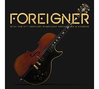 Foreigner Foreigner With the 21st Century Symphony Orchestra and Chorus (CD)