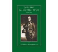 With the 8th Scottish Rifles 1914-1919 - [Version Originale] J M Findlay (Auteur)