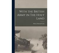 With The British Army In The Holy Land