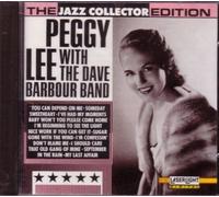 With the Dave Barbour Band by Peggy Lee With The Dave Barbour Band (1991-08-02)