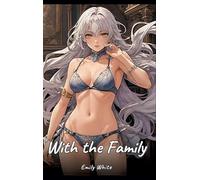 With the Family: Sexy Erotic Stories for Adults Illustrated with Hentai Images - Naked Pictures