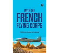 With the French Flying Corps
