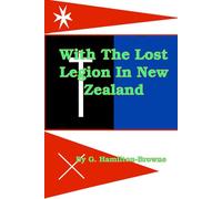 With The Lost Legion In New Zealand [Illustrated]