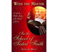 With The Master In The School Of Tested Faith