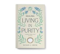 With the Master Living in Purity - A Women's Bible Study on Titus