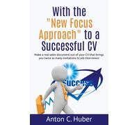 With The "New Focus Approach" To A Successful Cv