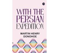 With the Persian Expedition