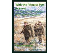 With the Princess Pats in Korea: Canada's maverick battalion at the Battle of Kapyong