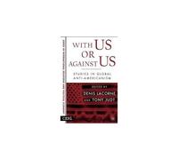 With Us Or Against Us, The Ceri Series in International Relations and Political Economy