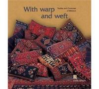 With Warp and Weft English language edition by Eleni Lykiardopoulos Eleni Lykiardopoulos (Auteur)