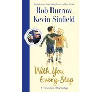 With You Every Step: A Celebration of Friendship by Rob Burrow and Kevin Sinfield