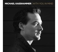 Michael Kaeshammer – With You In Mind – CD