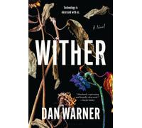 Wither A Modern Gothic - Dan Warner - Bloomsbury Publishing - ebook (ePub) - Livre