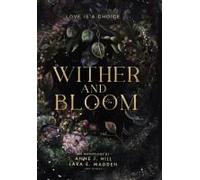 Wither And Bloom