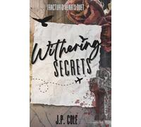 Withering Secrets: Fractured Hearts Series