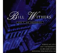 Withers, Bill - Ain't No Sunshine