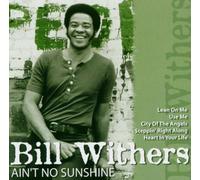 Withers, Bill - Ain't No Sunshine [Import]