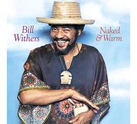 Withers, Bill - Naked & Warm -Hq/Insert-