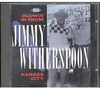 Witherspoon Jimmy - Blowin' in from Kansas City [Import]