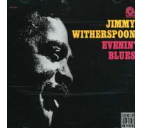 Witherspoon, Jimmy - Evenin' Blues