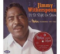 Witherspoon, Jimmy - I'll Be Right on Down [Import]