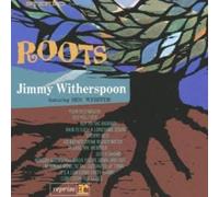 Witherspoon, Jimmy - Roots