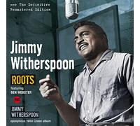 Witherspoon Jimmy / Roots + Jimmy W.